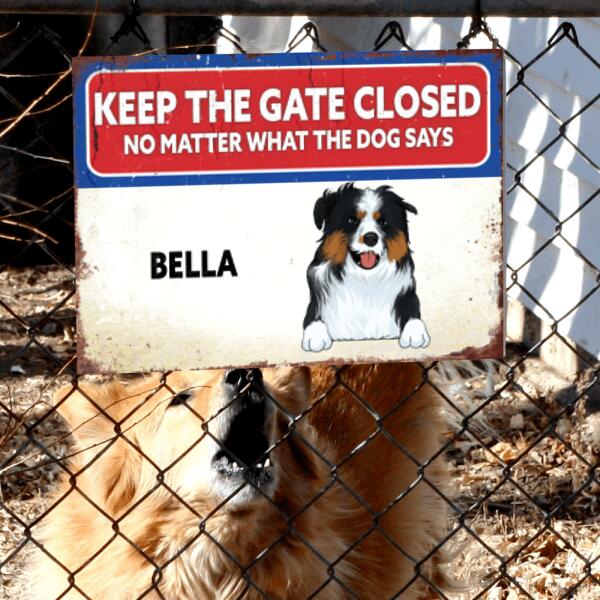 Keep Gate Closed Personalized Metal Sign For Dog Lovers