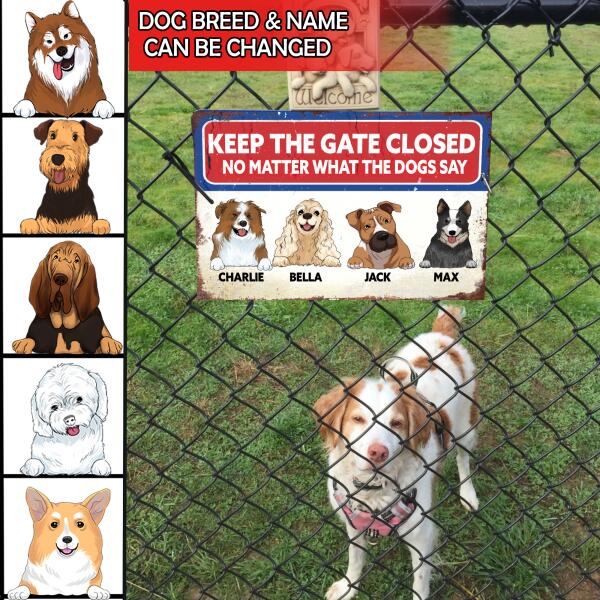 Keep Gate Closed Personalized Metal Sign For Dog Lovers
