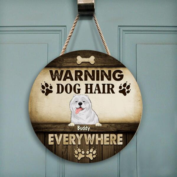 Warning Dog Hair Everywhere - Personalized Door Sign