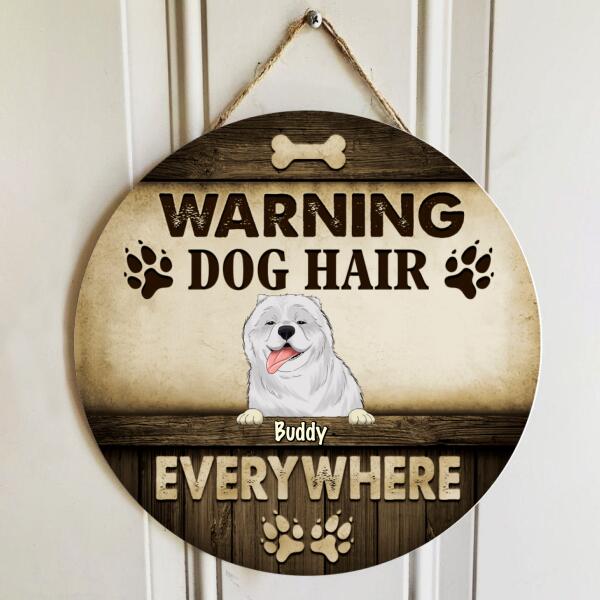 Warning Dog Hair Everywhere - Personalized Door Sign