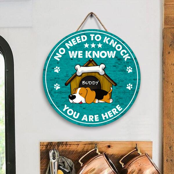 No Need To Knock We Now You Are Here - Personalized Door Sign