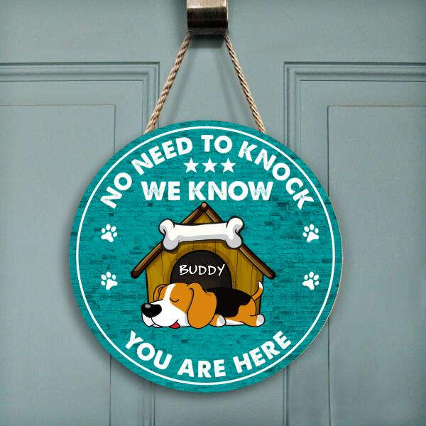 No Need To Knock We Now You Are Here - Personalized Door Sign