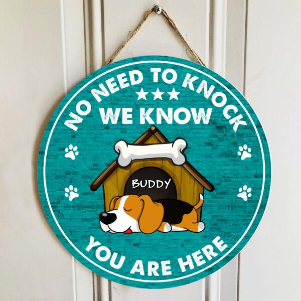 No Need To Knock We Now You Are Here - Personalized Door Sign