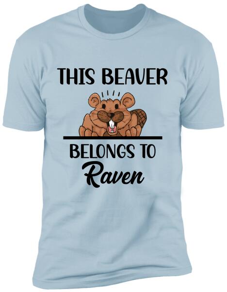 This Beaver Belong To - Personalized Tshirt