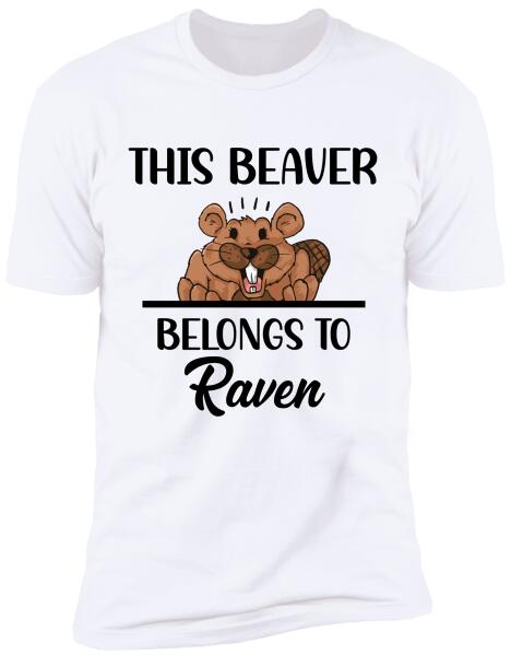 This Beaver Belong To - Personalized Tshirt