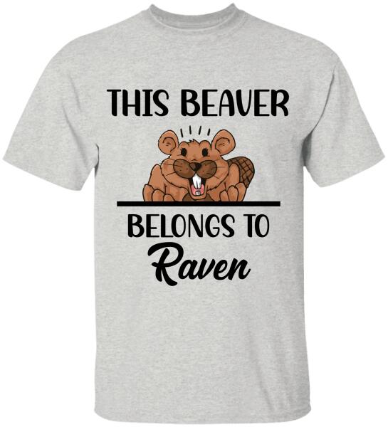 This Beaver Belong To - Personalized Tshirt