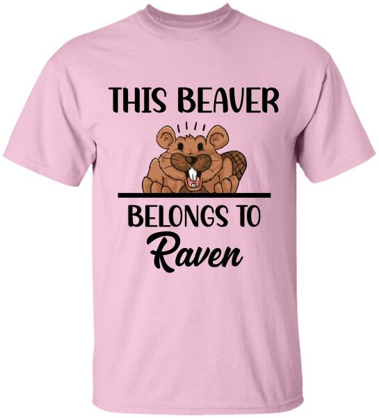 This Beaver Belong To - Personalized Tshirt