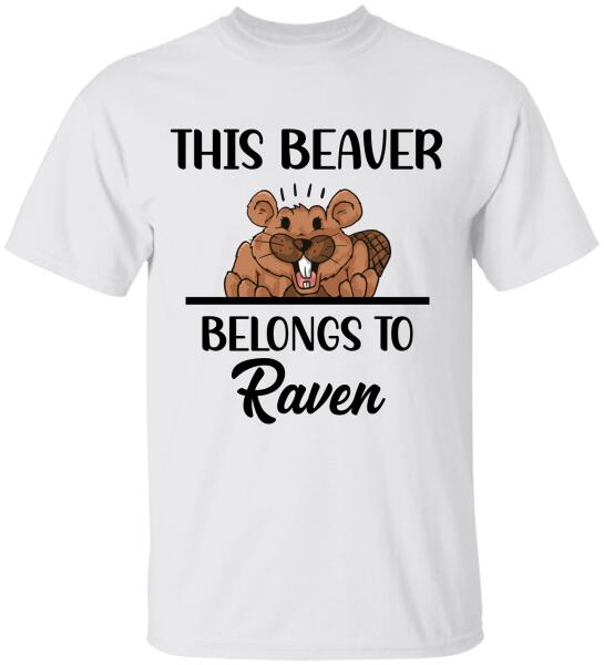 This Beaver Belong To - Personalized Tshirt