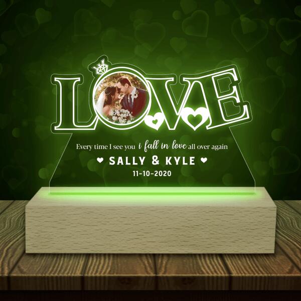 Every Time I See You I Fall In Love All Over Again Personalized Acrylic Night Light - One Side Print