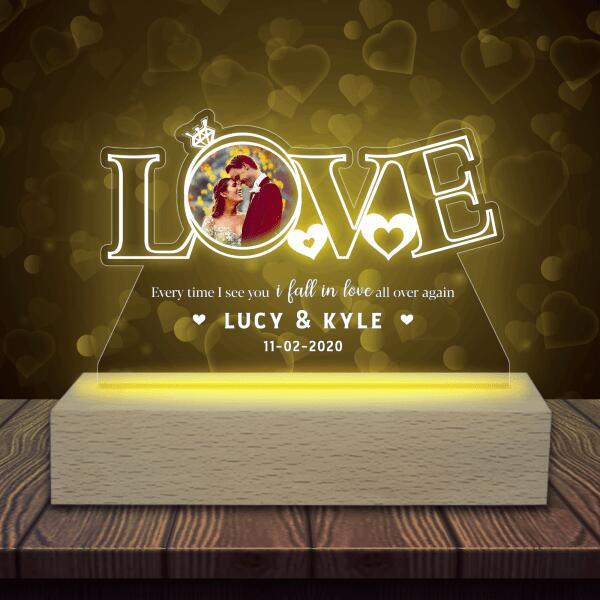 Every Time I See You I Fall In Love All Over Again Personalized Acrylic Night Light - One Side Print