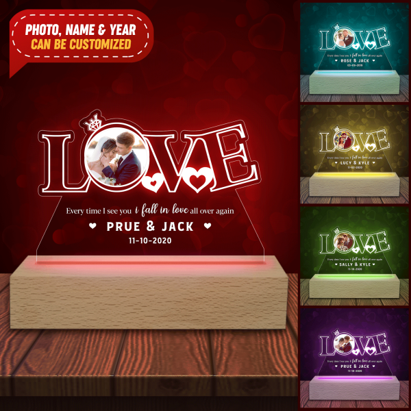 Every Time I See You I Fall In Love All Over Again Personalized Acrylic Night Light - One Side Print