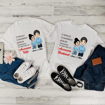 Preparing To Become An Awesome Husband/ Wife - Personalized T-Shirt, Sweatshirt