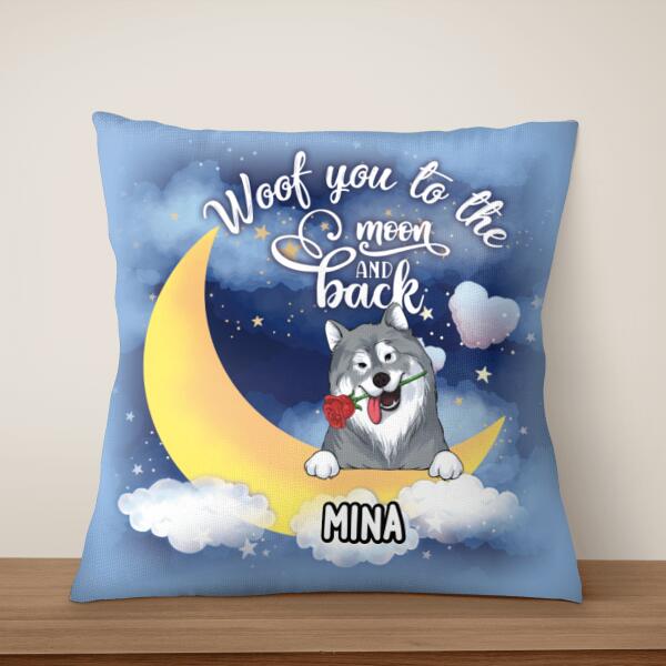 Woof You To The Moon And Back - Personalized Pillow