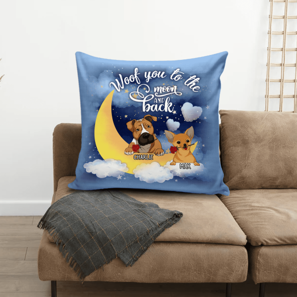 Woof You To The Moon And Back - Personalized Pillow