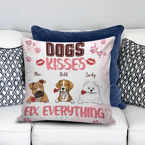 Dogs Kisses Fix Everything - Personalized Pillow