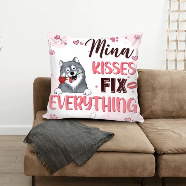 Dogs Kisses Fix Everything - Personalized Pillow
