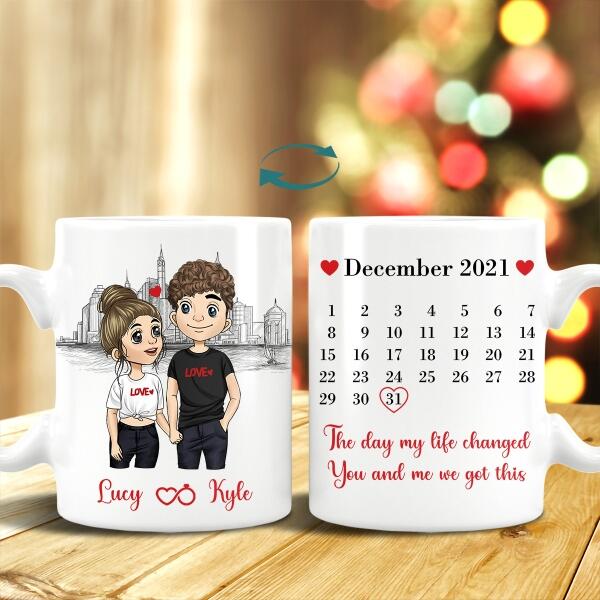 The Day My Life Changed, For Valentine's Day, Personalized Valentine Mug