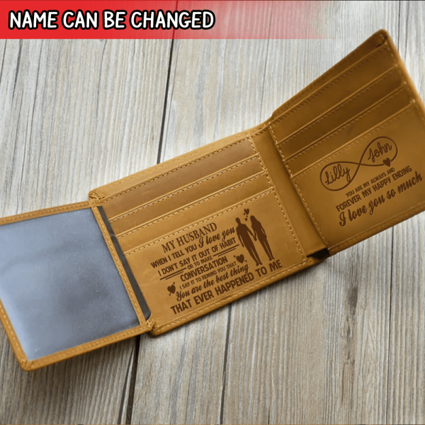 My Husband When I Tell You I Love You I Don't Say It Out Of Habit Men - Personalized Wallet