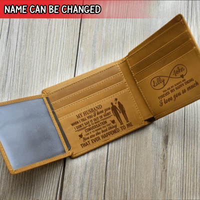 My Husband When I Tell You I Love You I Don't Say It Out Of Habit Men - Personalized Wallet