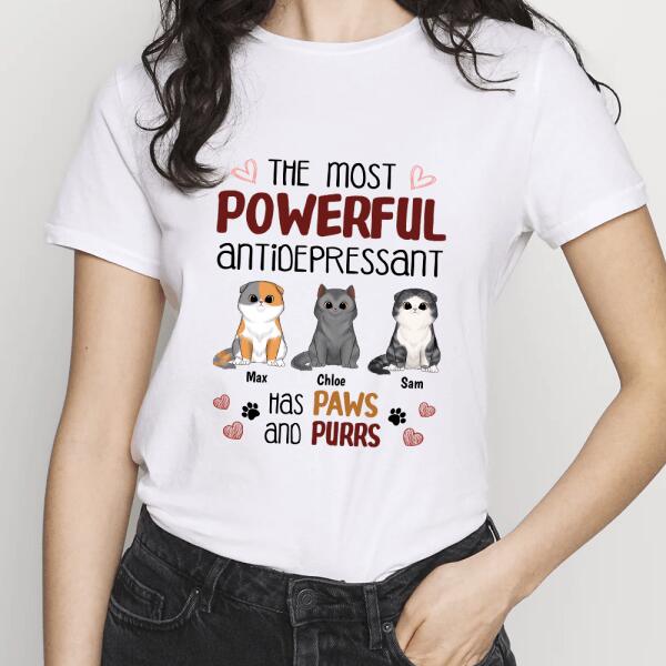 The Most Powerful Antidepressant Has Four Paws And A Purr Personalized T-Shirt