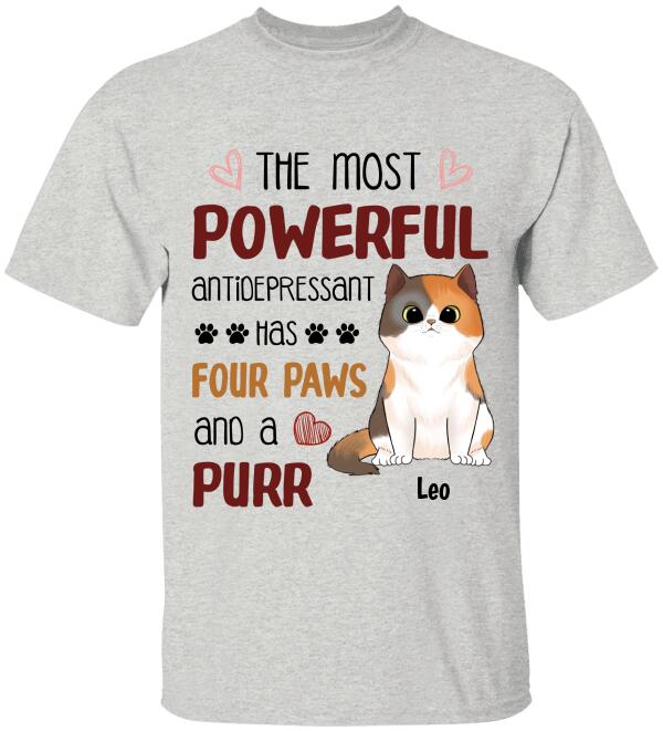 The Most Powerful Antidepressant Has Four Paws And A Purr Personalized T-Shirt