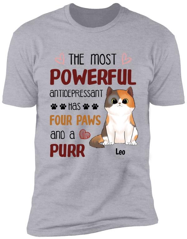 The Most Powerful Antidepressant Has Four Paws And A Purr Personalized T-Shirt