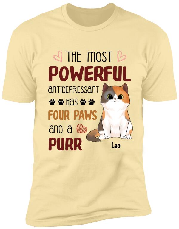 The Most Powerful Antidepressant Has Four Paws And A Purr Personalized T-Shirt