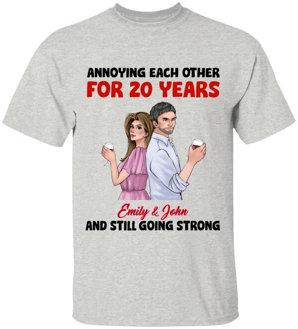 Annoying Each Other And Still Going Strong, Personalized Custom T-shirt