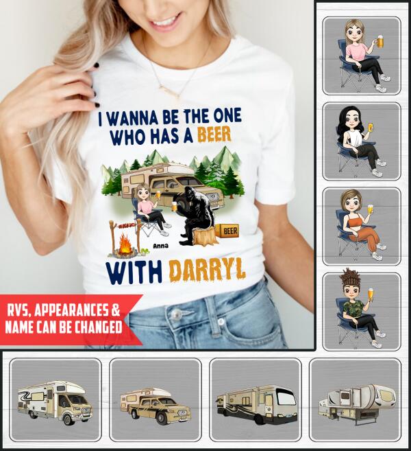 I Wanna Be The One Who Has A Beer With Darryl, For Camping - Personalized T-shirt