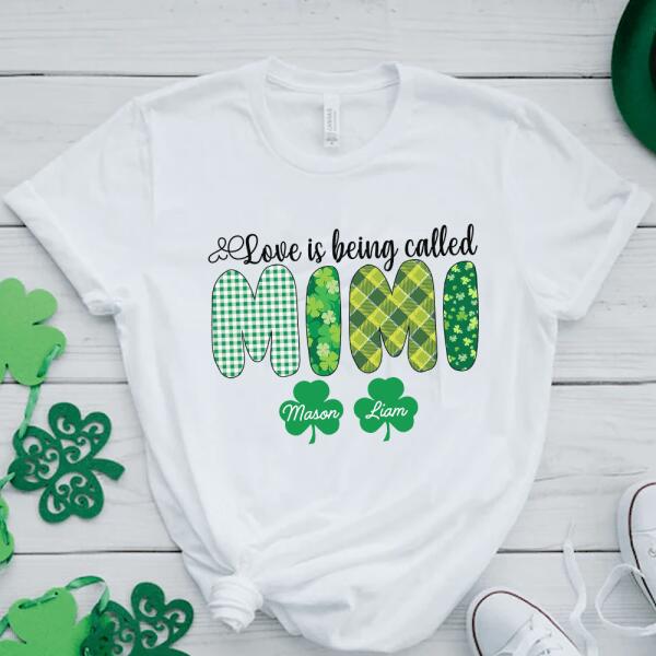 Love Is Being Called Grandma, Personalized Grandma T-Shirt