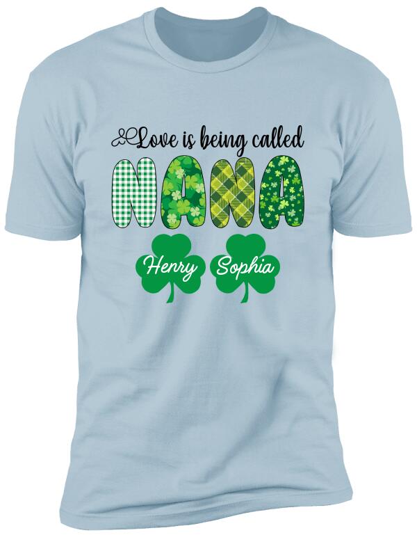 Love Is Being Called Grandma, Personalized Grandma T-Shirt