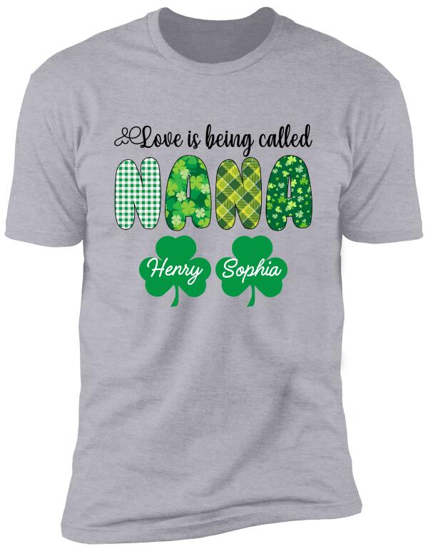 Love Is Being Called Grandma, Personalized Grandma T-Shirt