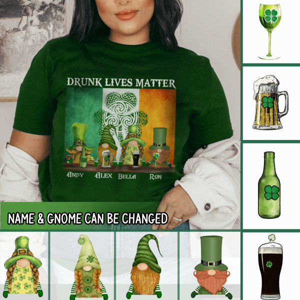 Drunk Lives Matter Happy ST Patrick's Day - Personalized T-shirt - TS286