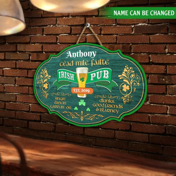 Irish Pub, Personalized Wood Sign, Decor For Irish, Drinking Sign, Irish Drinking - DS95