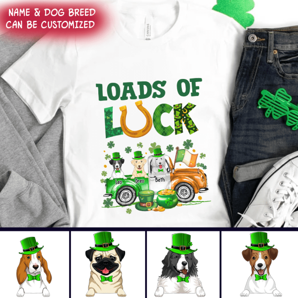 Loads Of Luck Personalized T-Shirt - Lucky Shirt- Fun St Patrick&#39;s Day Shirt, For Dog Lovers