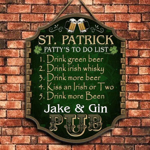 St. Patrick - Patty’s To Do List - Personalized Wooden Door Sign