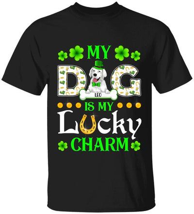 My Dog is My Lucky Charm - Personalized T-shirt