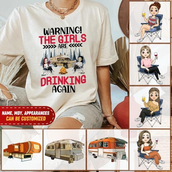 Warning! The Girls Are Drinking Again - Personalized T-Shirt, Women Drinking Shirt, Girls Drinking