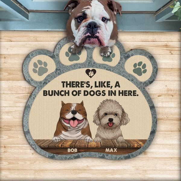 There's, Like A Bunch Of Dogs In Here - Personalized Paw Shaped Doormat