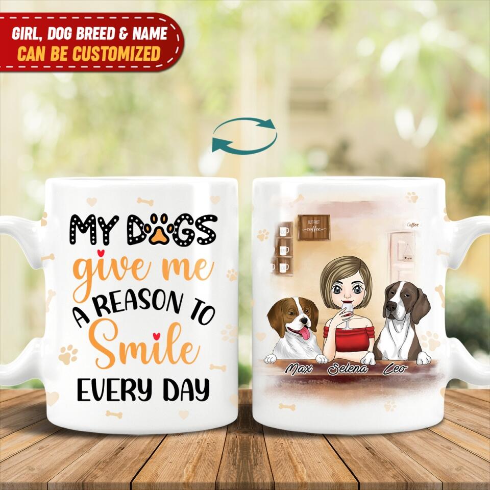 My Dogs Give Me A Reason To Smile Every Day Mug - Personalized Mug
