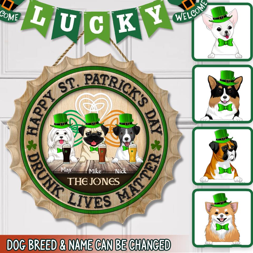 Happy St. Patrick's Day - Drunk Lives Matter - Personalized Wooden Door Sign