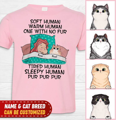 Soft Human, Warm Human, One With No Fur - Personalized T-Shirt