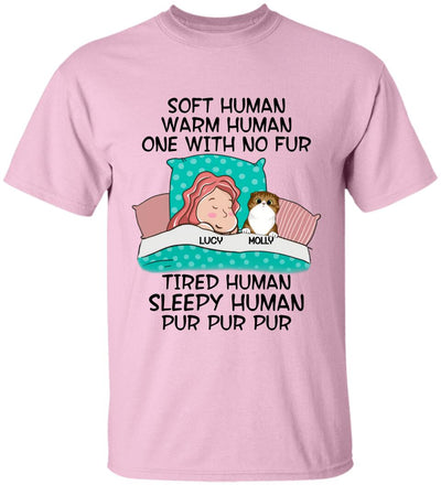 Soft Human, Warm Human, One With No Fur - Personalized T-Shirt