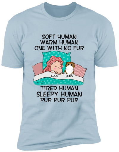 Soft Human, Warm Human, One With No Fur - Personalized T-Shirt