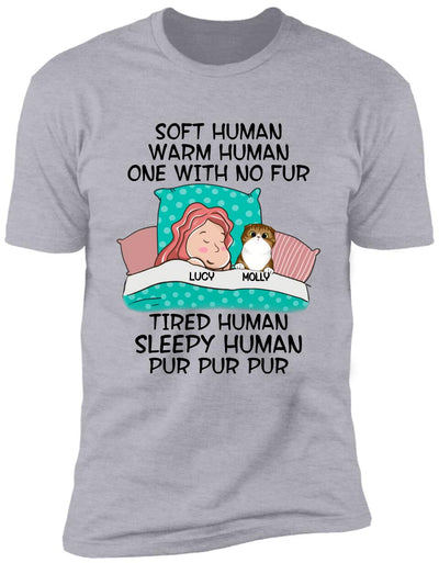 Soft Human, Warm Human, One With No Fur - Personalized T-Shirt