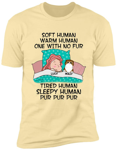 Soft Human, Warm Human, One With No Fur - Personalized T-Shirt