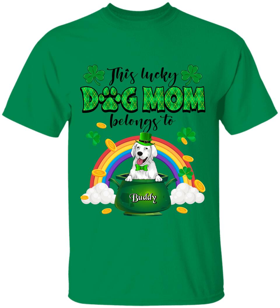 This Lucky Dog Mom/Dad Belongs To - Personalized T-shirt