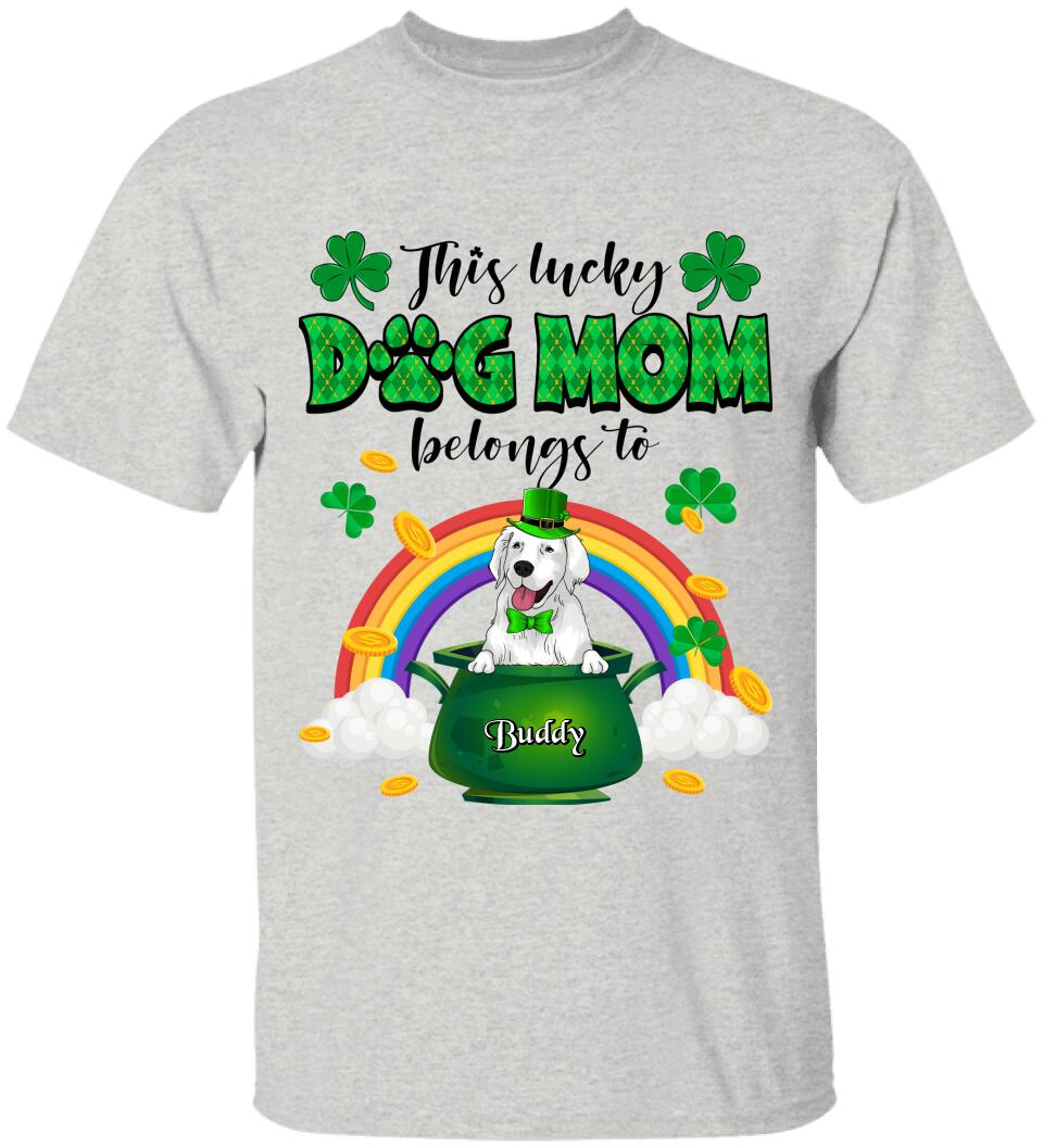 This Lucky Dog Mom/Dad Belongs To - Personalized T-shirt