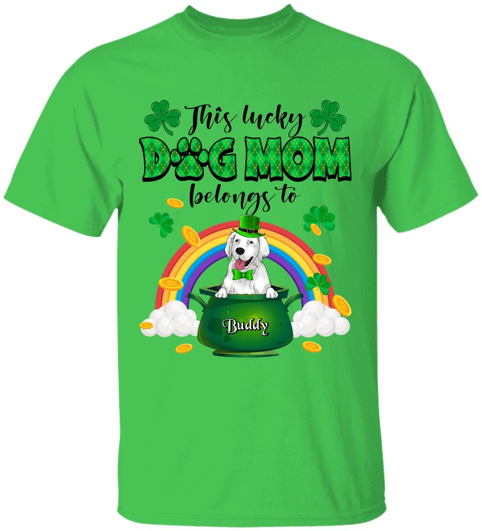 This Lucky Dog Mom/Dad Belongs To - Personalized T-shirt