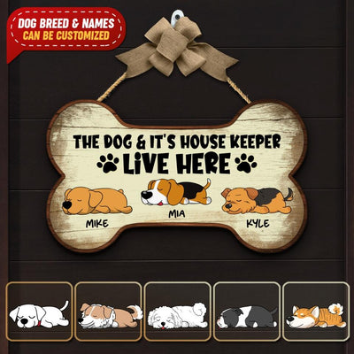 The Dog And It’s Housekeeper Live Here - Personalized Wooden Door Sign
